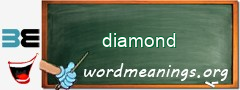 WordMeaning blackboard for diamond